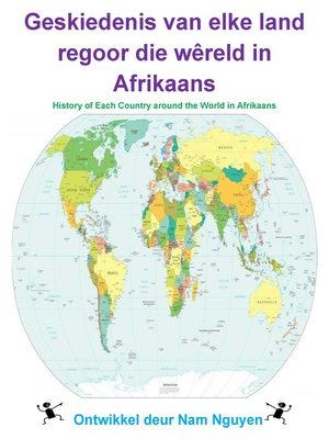 Geskiedenis van elke land regoor die wêreld in Afrikaans - ebook